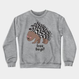 Free Hugs- Cute Porcupine Crewneck Sweatshirt